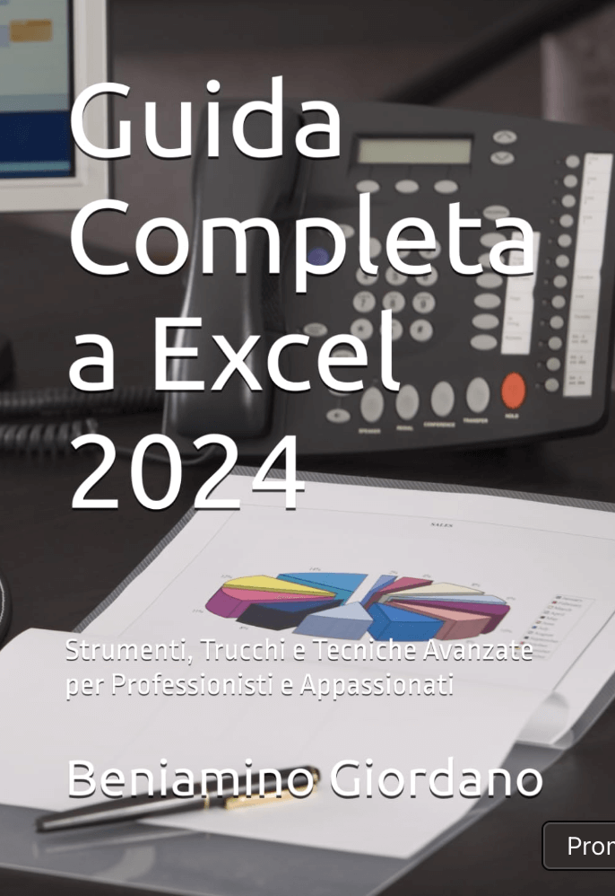 Guida Completa a Excel 2024: Strumenti, Trucchi e Tecniche Avanzate per Professionisti e Appassionati